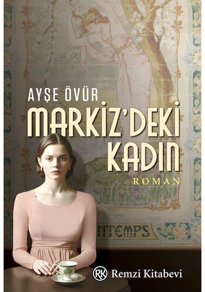 Markiz'deki Kadın / Ayşe Övür