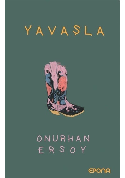 Yavaşla / Onurhan Ersoy