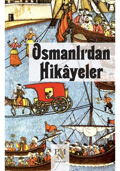 Osmanlı'Dan Hikayeler