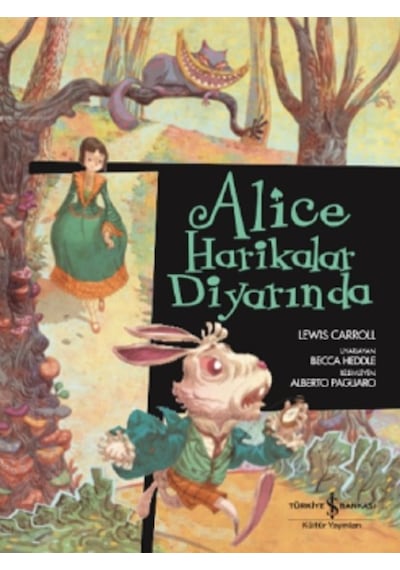 Alice Harikalar Diyarında - Çizgilerl - Lewis Carroll - İş Bankası Kültür Yayınları
