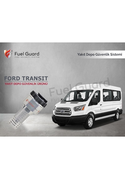 Ford Transit Minivan-Panelvan Yakıt Depo Koruma Cihazı