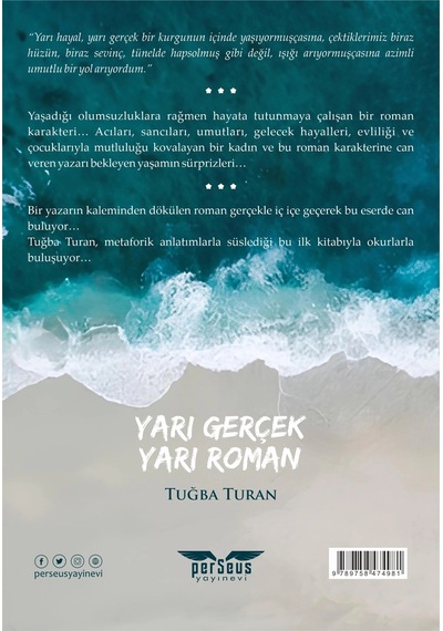 Yarı Gerçek Yarı Roman - Tuğba Turan - Perseus Yayınevi -