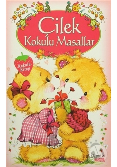 Yakamoz Yayınları Çilek Kokulu Masallar