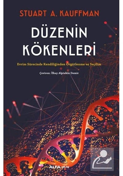 Düzenin Kökenleri  - Evrim Sürecinde Kendiliğinden Örgütlenme ve Seçilim  - Stuart Kauffman  - Alfa Yayıncılık