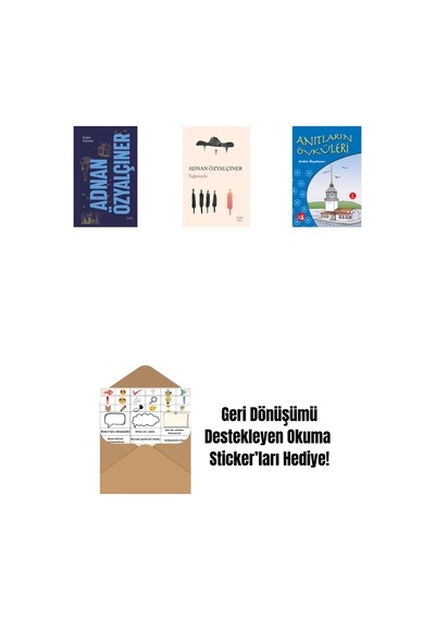 Adnan Özyalçıner - Toplu Öyküler Ciltli + Yağmurda + Anıtların Öyküleri + Okuma Sticker'ları
