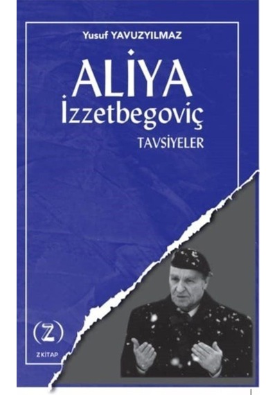 Aliya İzzetbegoviç / Tavsiyeler / Yusuf Yavuzyılmaz