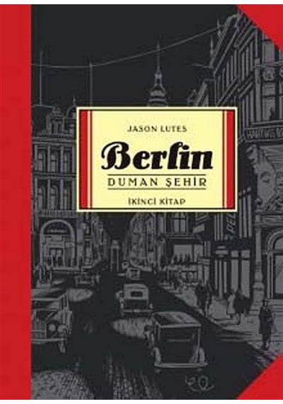 Berlin Sayı:2 Duman Şehir Mayıs 2012 - Jason Lutes - Marmara Çizgi