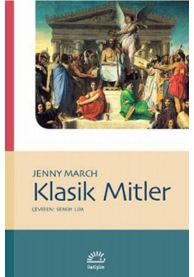 Klasik Mitler - Jenny March - İletişim Yayınları