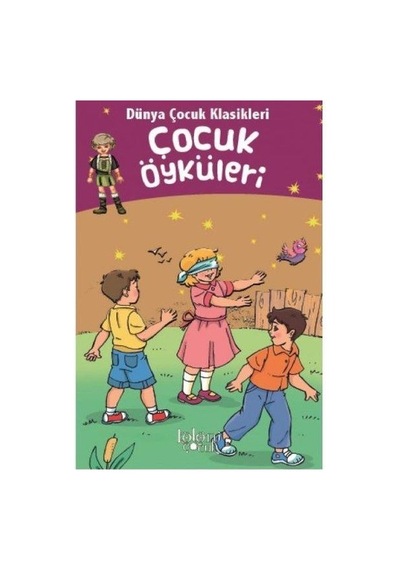 Dünya Çocuk Klasikleri - Çocuk Öyküleri