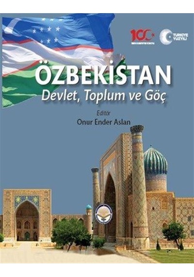 Özbekistan Devlet Toplum Ve Göç / Onur Ender Aslan