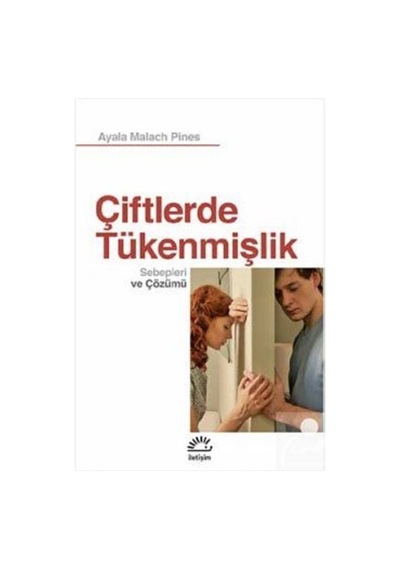 Çiftlerde Tükenmişlik Sebepleri ve Çözümleri - Ayala Malach Pines