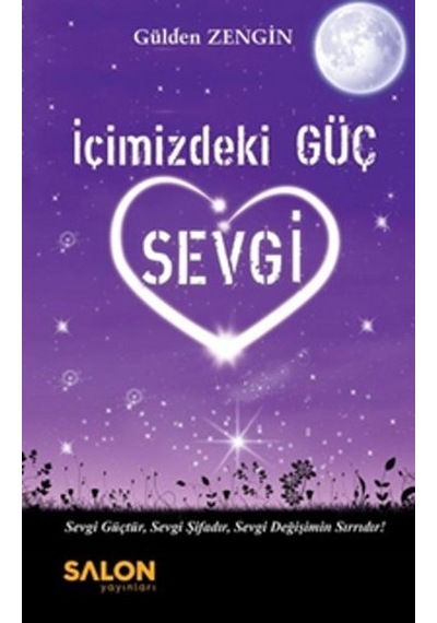 İçimizdeki Güç - Sevgi - Gülden Zengin - Salon Yayınları