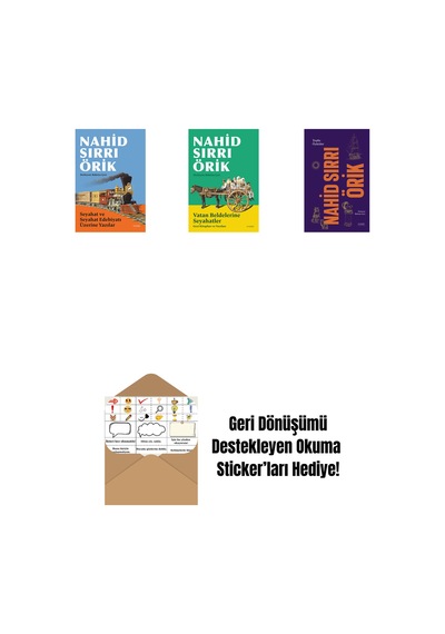 Seyahat Ve Seyahat Edebiyatı Üzerine Yazılar + Vatan Beldelerine Seyahatler + Nahid Sırrı Örik - Toplu Öyküler Ciltli + Okuma Sticker'ları