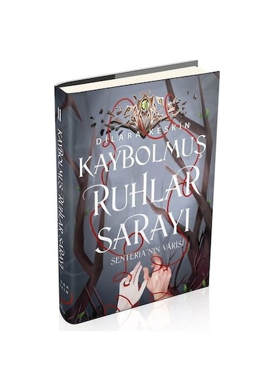 Kaybolmuş Ruhlar Sarayı 2: Senteria'nın Varisi (Ciltli)
