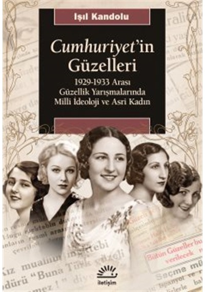 Cumhuriyet'in Güzelleri & 1929-1933 Arası Güzellik Yarışmaları...