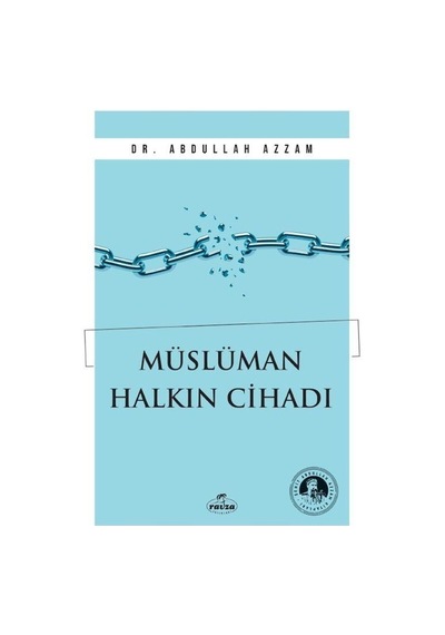 Müslüman Halkın Cihadı / Şehid Abdullah Azzam
