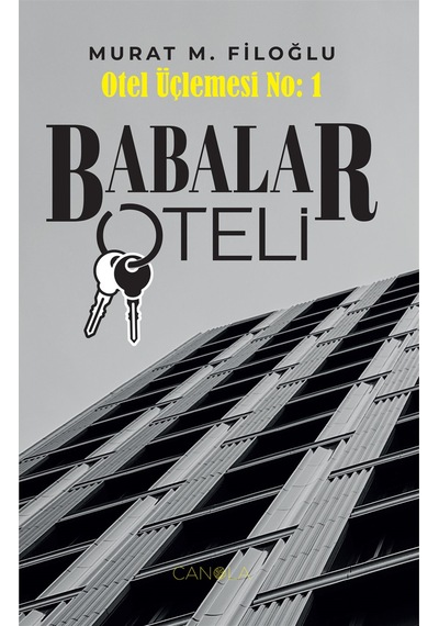 Babalar Oteli / Otel Üçlemesi No:1 / Murat M. Filoğlu