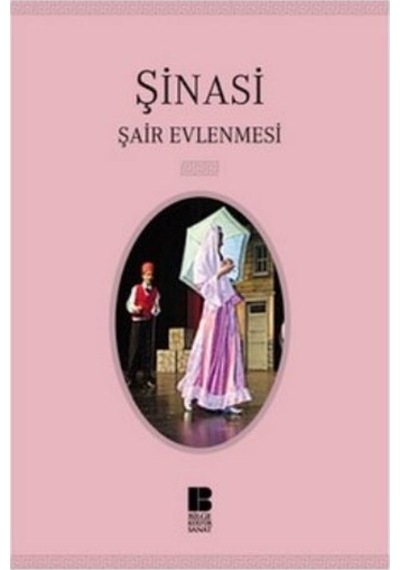 Şair Evlenmesi - Şinasi - Bilge Kültür Sanat