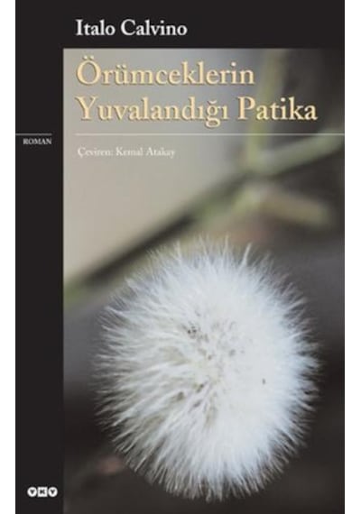 Örümceklerin Yuvalandığı Patika - Italo Calvino - Yapı Kredi Yayınları