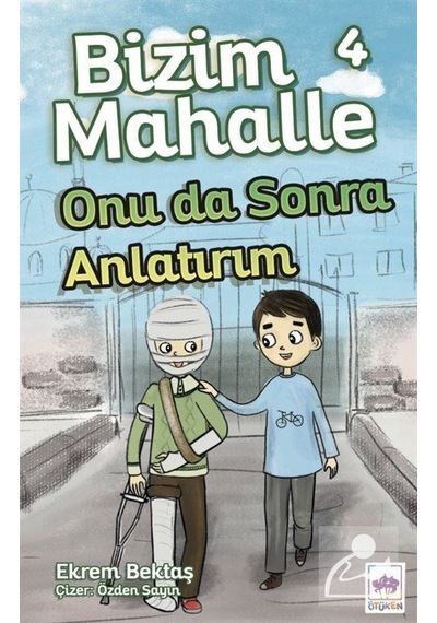 Mercankitap Bizim Mahalle 4 / Onu Da Sonra Anlatırım / Ekrem Bektaş