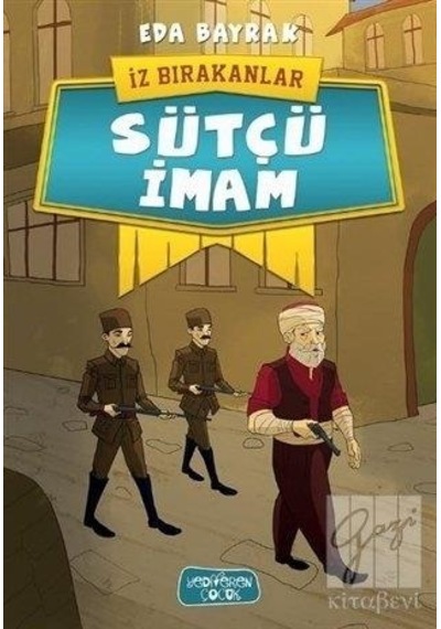 Sütçü İmam-İz Bırakanlar - Eda Bayrak - Yediveren Çocuk