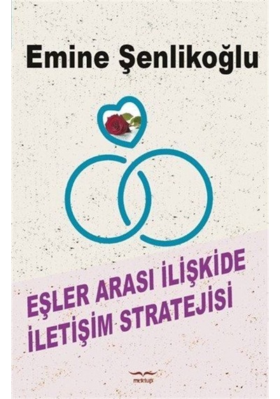 Eşler Arası İletişim Stratejisi / Emine Şenlikoğlu