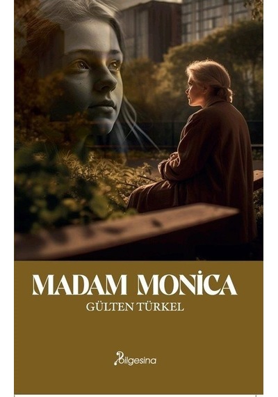 Madam Monica - Gülten Türkel - Bilgesina Yayınları