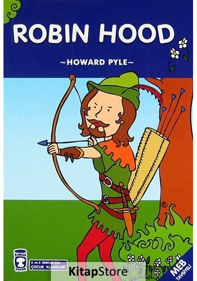 Kitapstore Robin Hood / 2. ve 3. Sınıflar için Çocuk Klasikleri / Howard .
