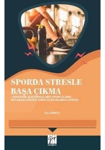 Sporda Stresle Başa Çıkma(Otogenik Alıştırmaların Sporcuların ...