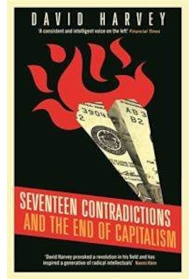 Seventeen Contradictions And The End Of Capitalism