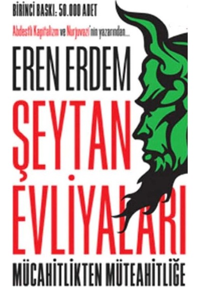 Şeytan Evliyaları Mücahitlikten Müteahitliğe - Eren Erdem