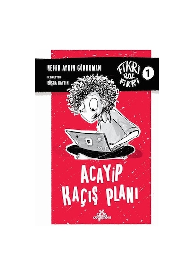 Acayip Kaçış Planı / Fikri Bol Fikri 1 / Nehir Aydın Gökduman