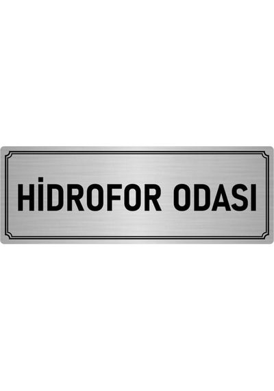 Metal Yönlendirme Levhası, Departman Kapı İsimliği Hidrofor Odası 10x20 cm Gümüş Renk