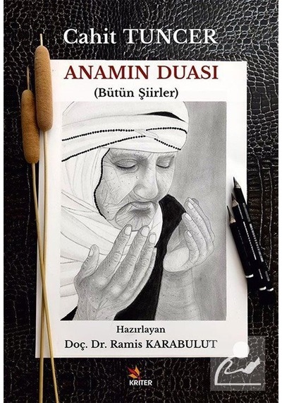 Anamın Duası Bütün Şiirler / Cahit Tuncer