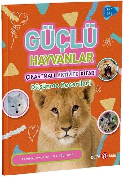 Güçlü Hayvanlar - Çıkartmalı Aktivite Kitabı - Buket Kurt - Beta Kids