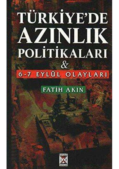 Türkiye'de Azınlık Politikaları Ve 6-7 Eylül Olayları