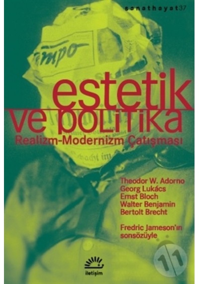 Estetik Ve Politika: Realizm-Modernizm Çatışması