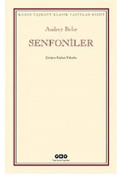 Senfoniler - Andrey Belıy - Yapı Kredi Yayınları