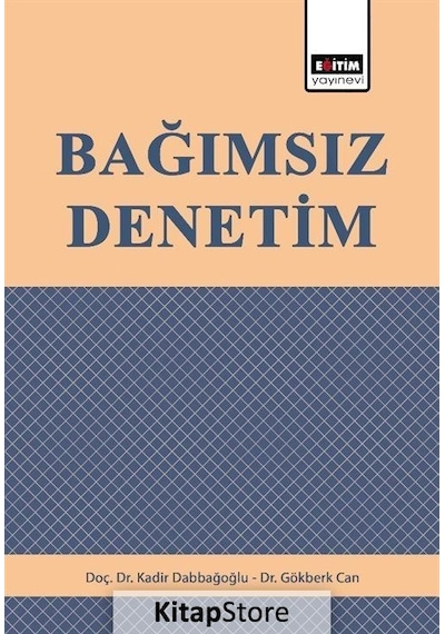 Bağımsız Denetim - Gökberk Can -  Kadir Dabbağoğlu - Eğitim Yayınevi