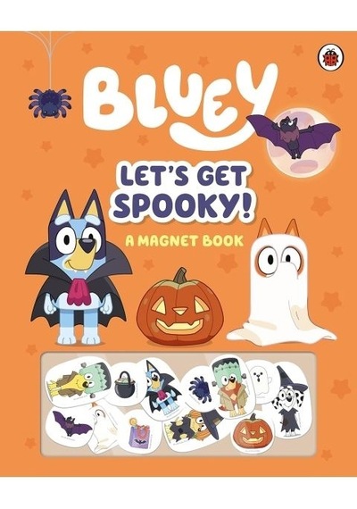 Bluey: Let's Get Spooky A Magnet Book - Bluey
