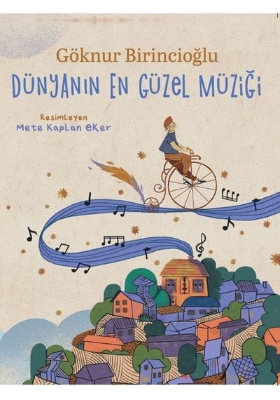 Dünyanın En Güzel Müziği - Göknur Birincioğlu - Doğan ve Egmont Yayıncılık