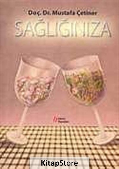 Sağlığınıza - Mustafa Çetiner - Gürer Yayınları