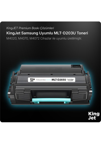 Kingjet Samsung Uyumlu Mlt-d203u Yüksek Kapasiteli  Uyumlu Toner