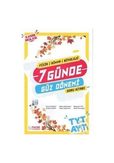 Tyt Ayt 7 Günde Güz Dönemi Soru Kitabı/Emre Gündem.Kezban