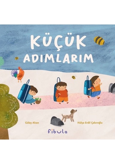 Küçük Adımlarım - Gülay Alcan - Fibula Yayıncılık