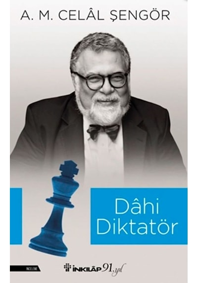 Dahi Diktatör - A. M. Celal Şengör - İnkılap Kitabevi