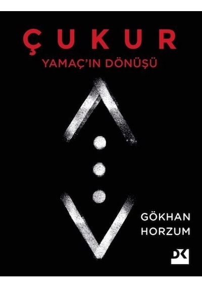 Çukur-Yamaç'ın Dönüşü - Gökhan Horzum - Doğan Kitap