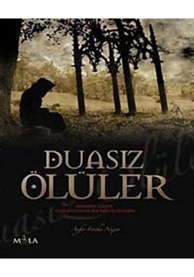 Duasız Ölüler - Ayfer Feriha Nujen - Mola Kitap