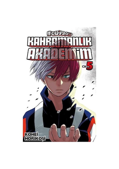 Kahramanlık Akademim 5.Cilt - Kohei Horikoşi - Gerekli Şeyler