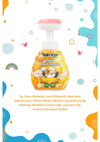 Baby İcon Doğal Çocuk Köpük El Sabunu 350 Ml Muz Kokulu Vegan Parabensiz Köpük